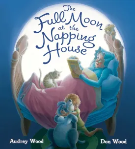 The Full Moon at the Napping House Padded Board Book Board book  Picture Book, April 16, 2019